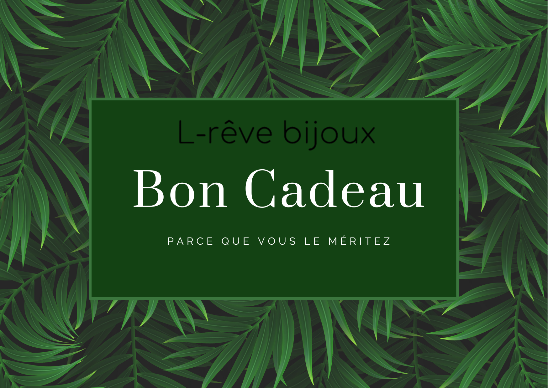 Carte cadeau de la marque l-rêve bijoux, fond vert